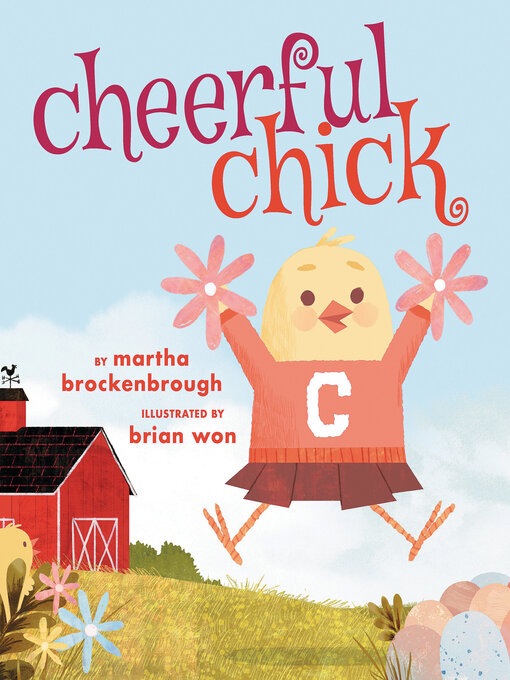 Title details for Cheerful Chick by Martha Brockenbrough - Wait list